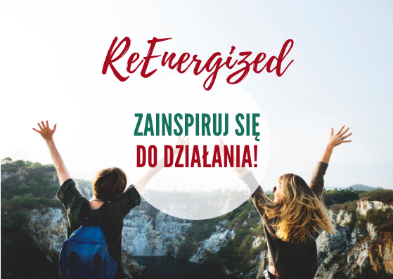 ReEnergized - zainspiruj się do działania