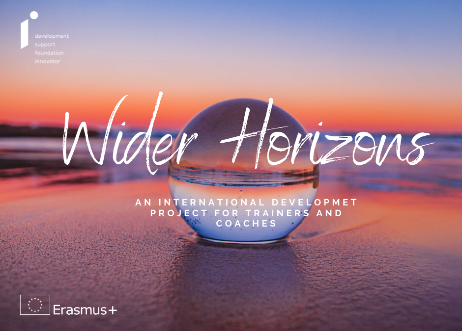 Wider Horizons, our brand new Erasmus+ project is coming!