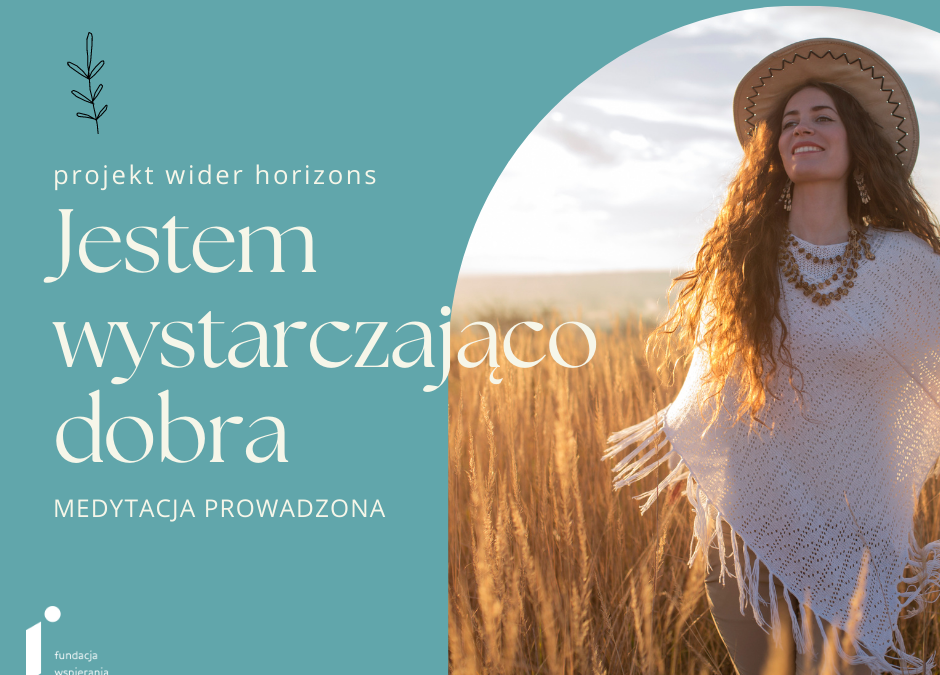 Medytacja: Jestem wystarczająco dobra