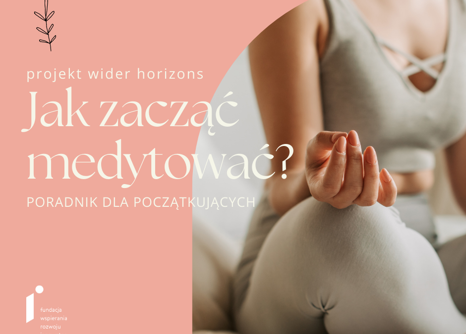 Jak zacząć medytować?