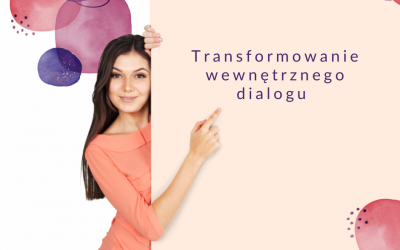 Transformowanie dialogu wewnętrznego